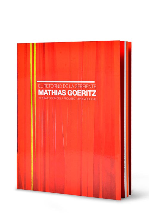 Mathias Goeritz. El retorno de la serpiente. Adenda.
