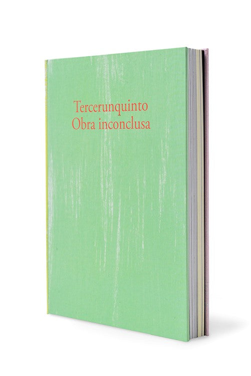 Tercerunquinto: obra inconclusa