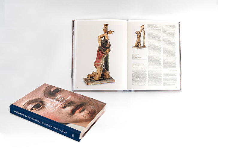 Arte Virreinal y Siglo XIX. Colección del Museo Amparo